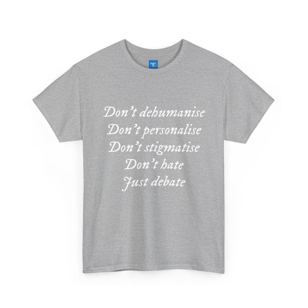 Debate Not Hate Unisex Tee, Discussion Tshirt, Conversation Shirt, Controversy Top, Argument Tee