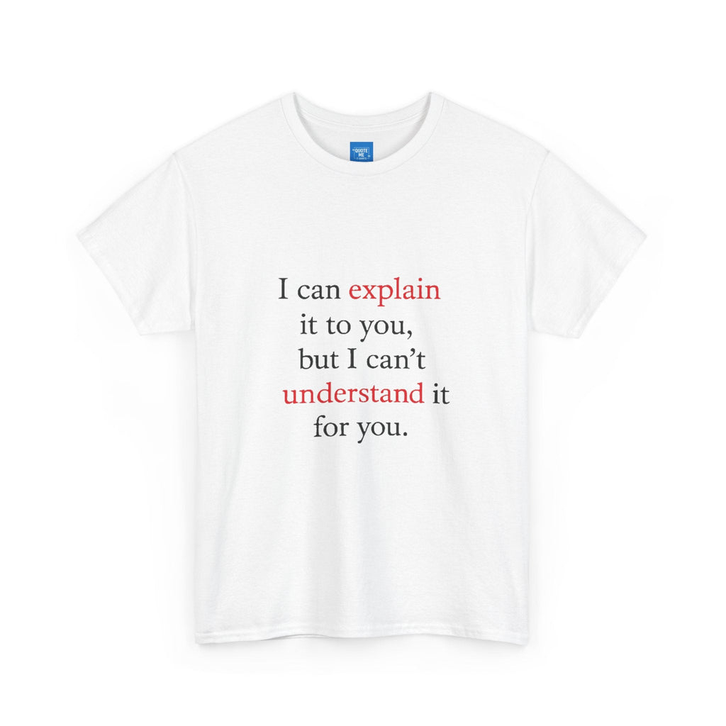 Abstract Explanation Unisex Heavy Cotton Tee, Graphic Tee, Unisex T-Shirt, Geek Tee, Science Lover Gift, Philosophy Tee