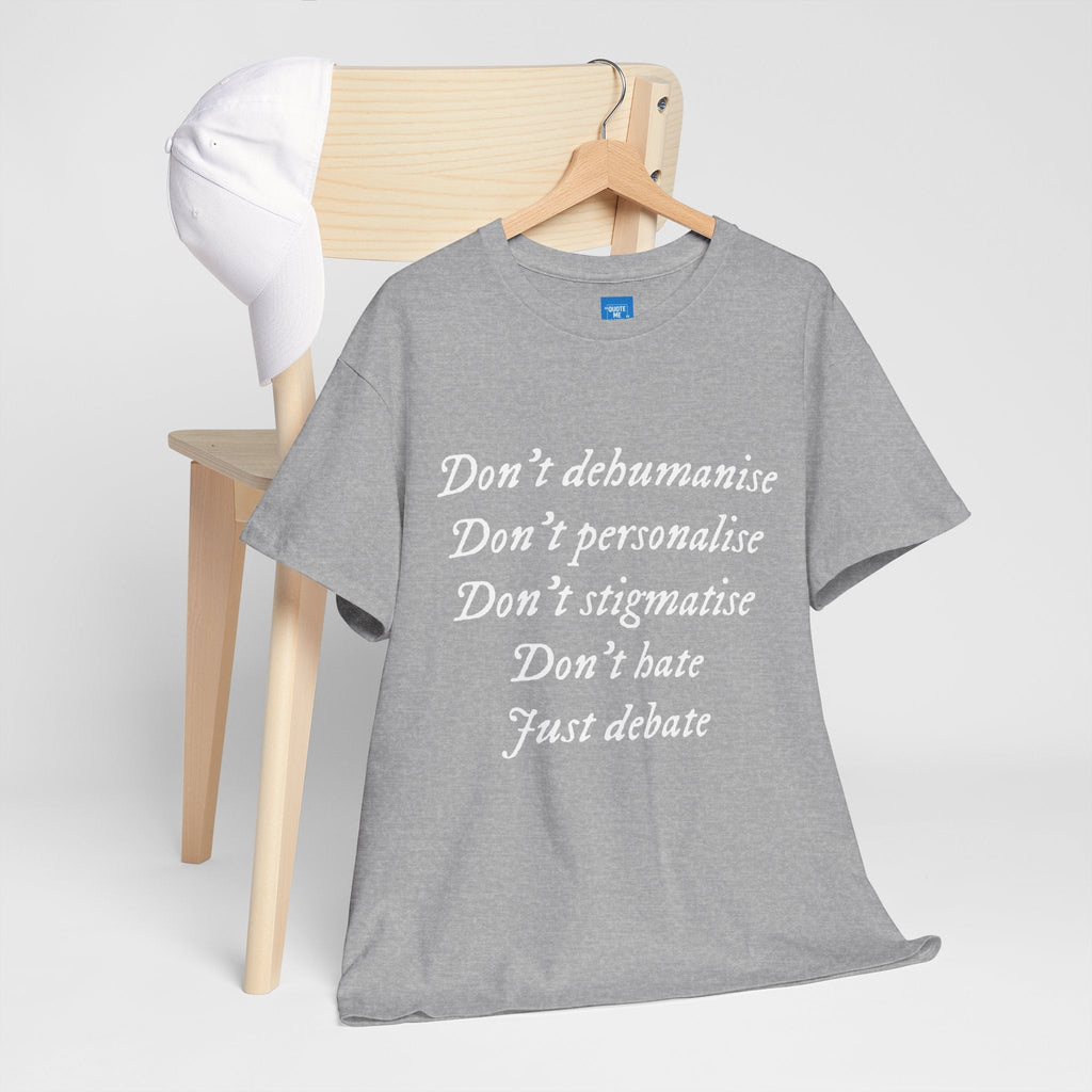 Debate Not Hate Unisex Tee, Discussion Tshirt, Conversation Shirt, Controversy Top, Argument Tee