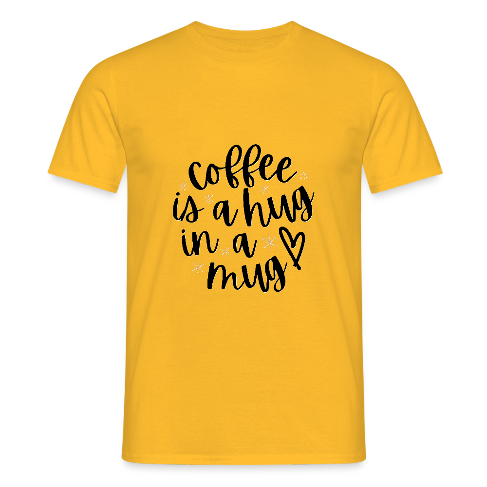 Coffee is a hug T-shirt