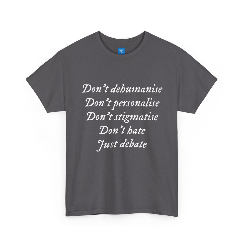 Debate Not Hate Unisex Tee, Discussion Tshirt, Conversation Shirt, Controversy Top, Argument Tee
